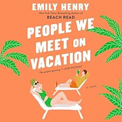 People We Meet on Vacation Audiobook By Emily Henry cover art