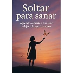 Soltar para sanar Audiolibro Por Eliana Monte, Eliana Montemayor arte de portada