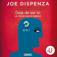 Deja de ser t&uacute; Audiolibro Por Joe Dispenza arte de portada