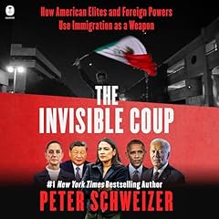 The Invisible Coup Audiobook By Peter Schweizer cover art
