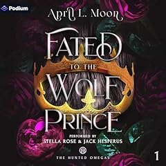 Fated to the Wolf Prince Audiobook By April L. Moon cover art