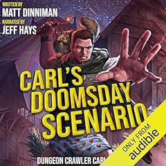 Carl's Doomsday Scenario Audiobook By Matt Dinniman cover art