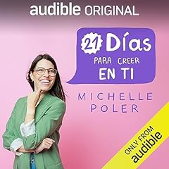 21 d&iacute;as para creer en ti [21 Days to Believe in Yourself] Audiolibro Por Michelle Poler arte de portada