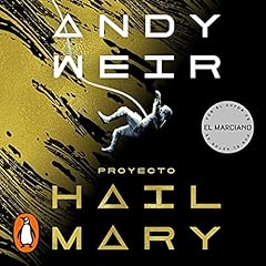 Proyecto Hail Mary [Project Hail Mary] Audiolibro Por Andy Weir, Javier Guerrero Gimeno arte de portada