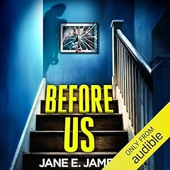 Before Us Audiobook By Jane E. James cover art