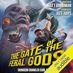 The Gate of the Feral Gods Audiobook By Matt Dinniman cover art