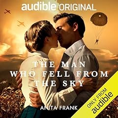 The Man Who Fell from the Sky Audiobook By Anita Frank cover art