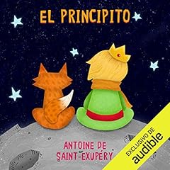 El Principito [The Little Prince] Audiolibro Por Antoine De Saint-Exup&egrave;ry arte de portada