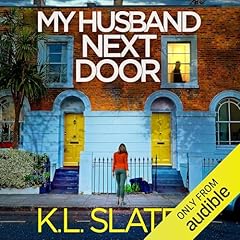 My Husband Next Door Audiobook By K. L. Slater cover art
