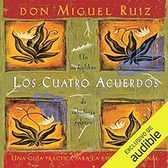 Los cuatro acuerdos (Narraci&oacute;n en Castellano) [The Four Agreements (Castilian Narration)] Audiolibro Por Janet Mills, Don Miguel Ruiz arte de portada
